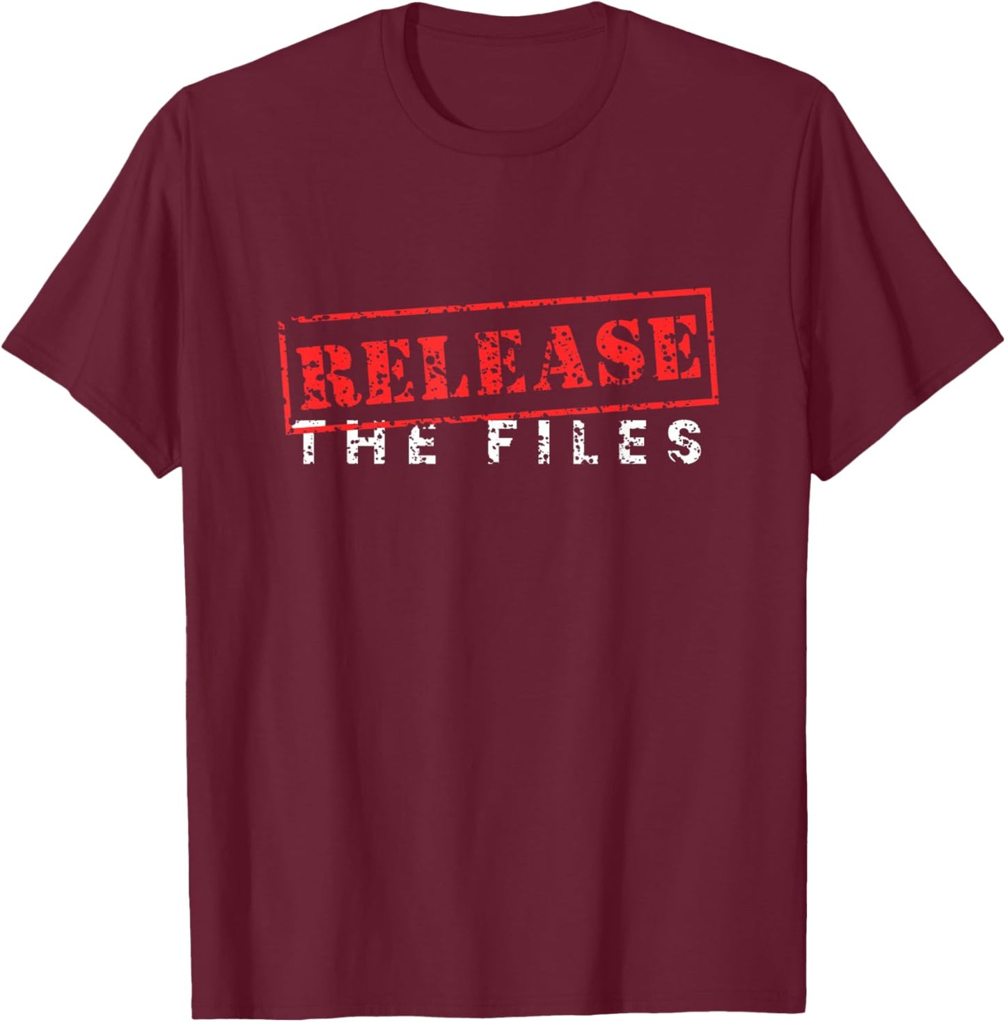 Release The Files Stamp Distressed American Politics T-Shirt - T-Shirt | Maroon