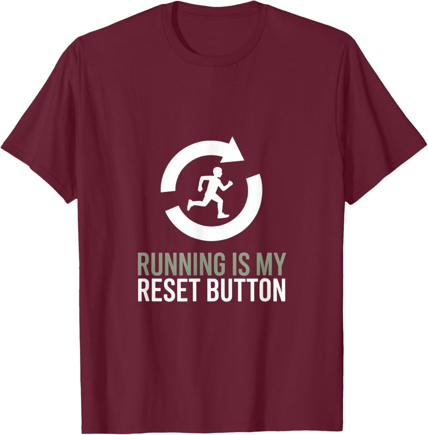 Running Is My Reset Button Runner Motivation Quote T-Shirt - T-Shirt | Maroon