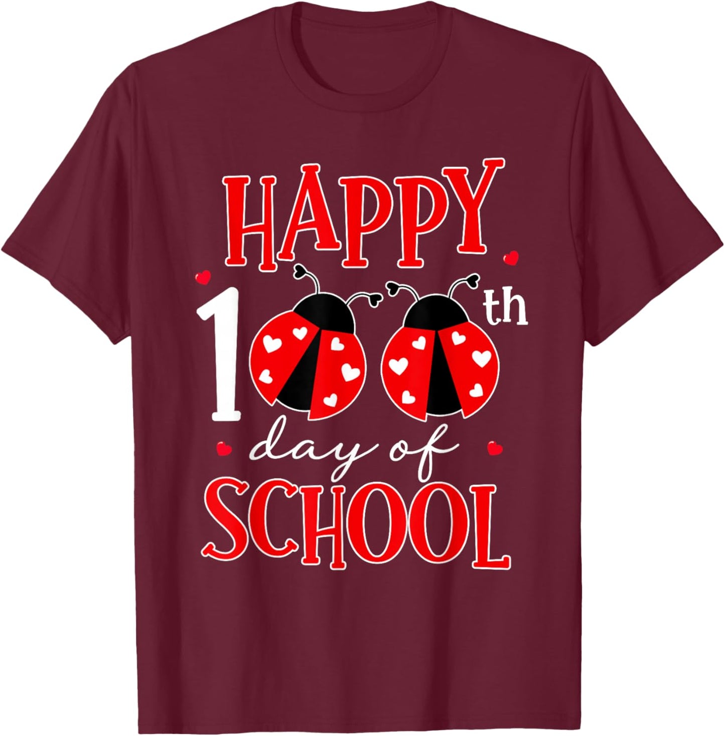 Happy 100th Day of School Ladybug Shirt 100 Days Smarter T-Shirt - T-Shirt | Maroon