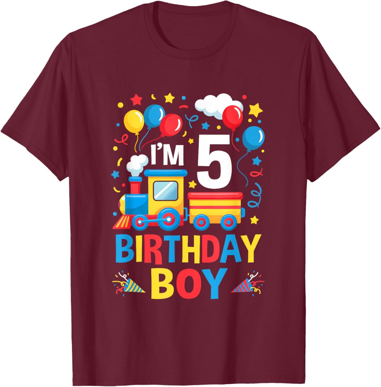 Five 5Yr 5Th Kids Boys Girls Train Birthday Boy 5 Years Old T-Shirt - T-Shirt | Maroon