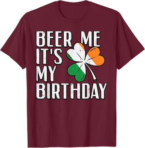 St Patricks Day Me Its My Birthday Saint Pattys Men Women T-Shirt - T-Shirt | Maroon