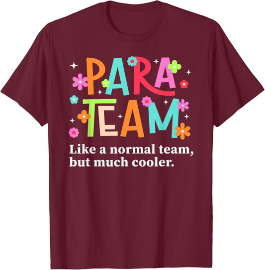 para Team Definition Paraprofessional Squad Parapro Crew T-Shirt - T-Shirt | Maroon