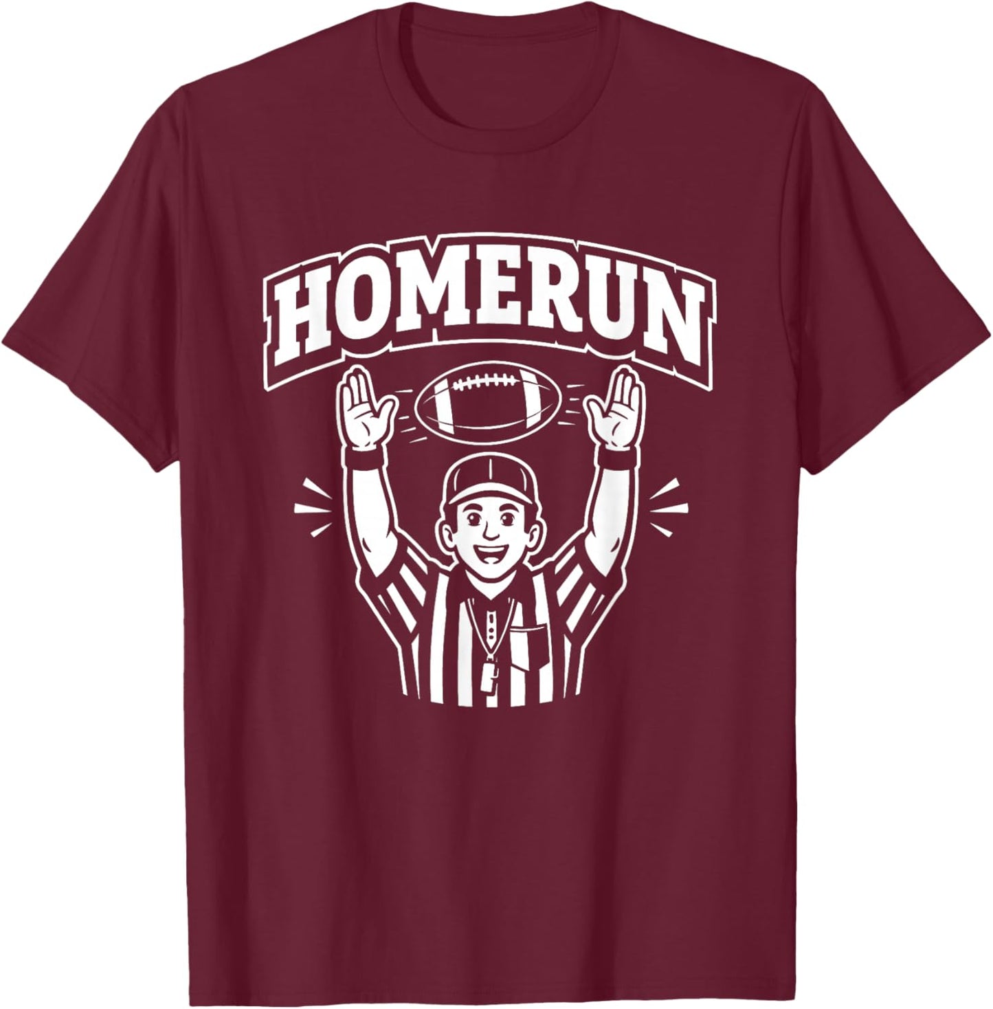 Funny Football Referee Touchdown Baseball Homerun Design T-Shirt - T-Shirt | Maroon
