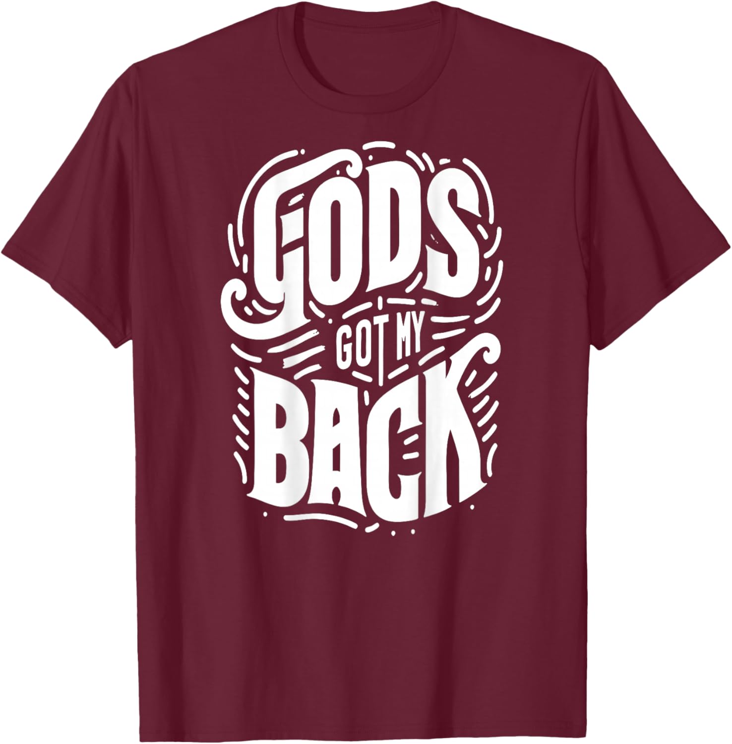 God's Got My Back (Design on Back), Jesus Christian T-Shirt - T-Shirt | Maroon
