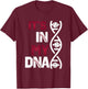 ITS in My DNA Baseball Sport Player Saying T-Shirt - T-Shirt | Maroon