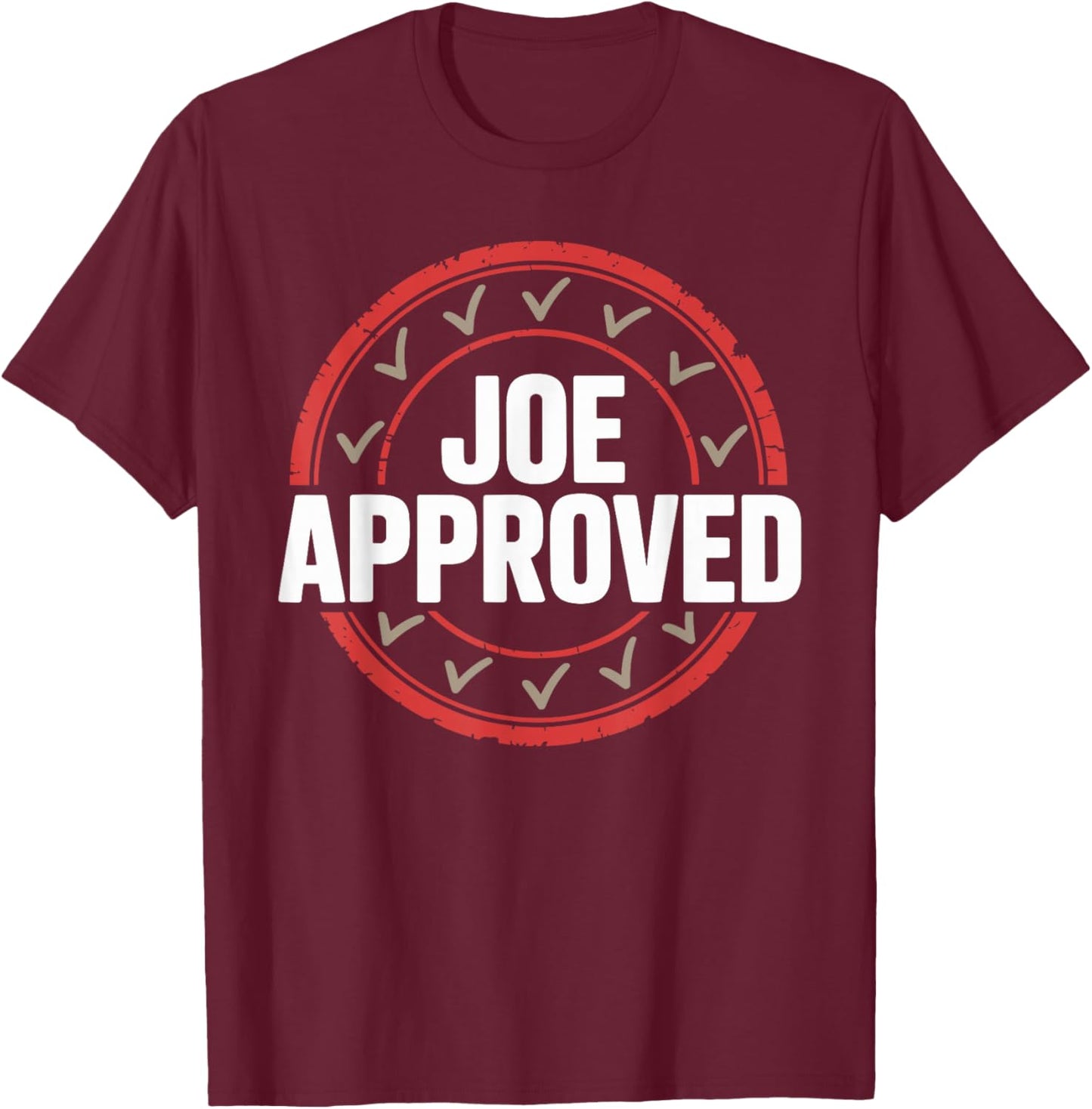 Joe Approved Apparel for Joe T-Shirt - T-Shirt | Maroon