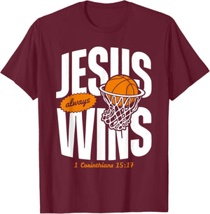 Jesus Always Wins Christian Basketball Bible Verse T-Shirt - T-Shirt | Maroon