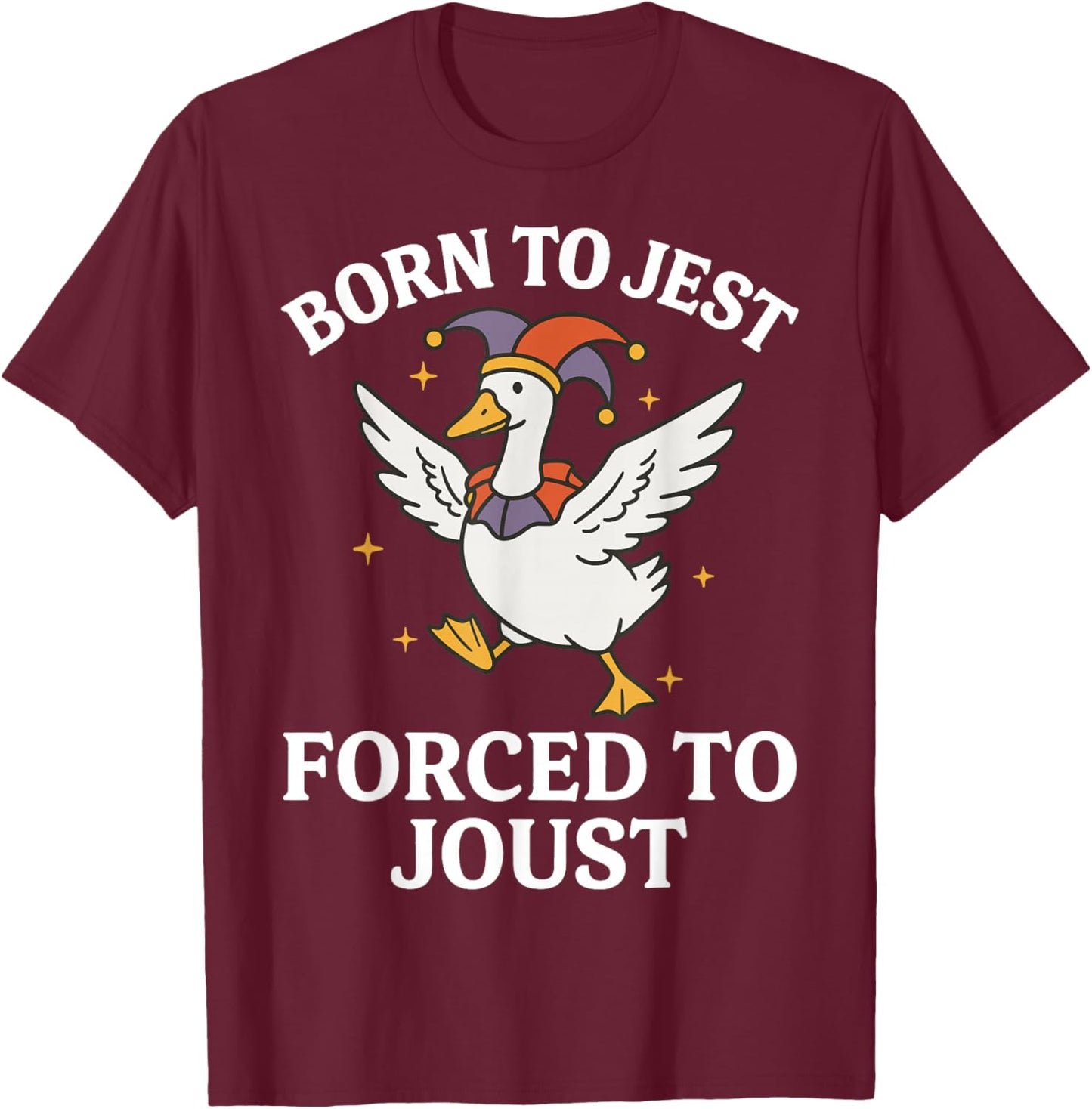 Born to Jest Forced to Joust T-Shirt - T-Shirt | Maroon