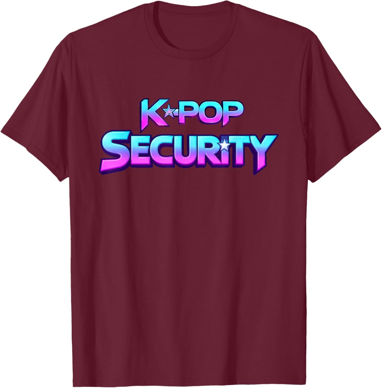 K-Pop Security Mom Dad Kid Funny Birthday Bday Concert Staff T-Shirt - T-Shirt | Maroon