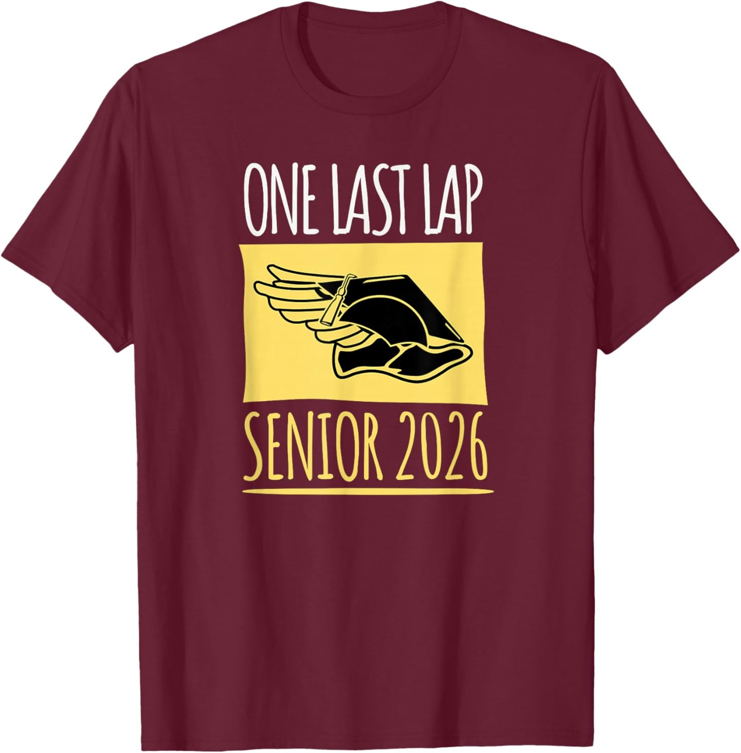 Track and Field Senior 2026 One Last Lap T-Shirt - T-Shirt | Maroon