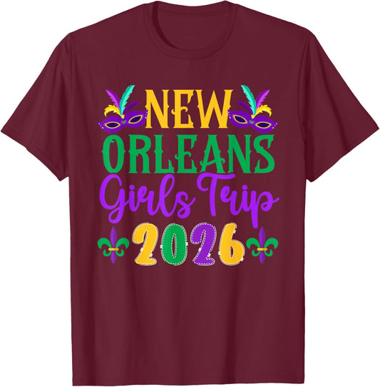 New Orleans Girls Trip 2026 Girls Vacation New Orleans T-Shirt - T-Shirt | Maroon