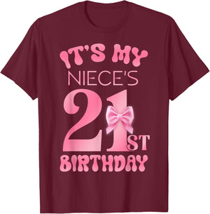 It's My Niece's 21st Birthday Girl Pink Party Themes T-Shirt - T-Shirt | Maroon
