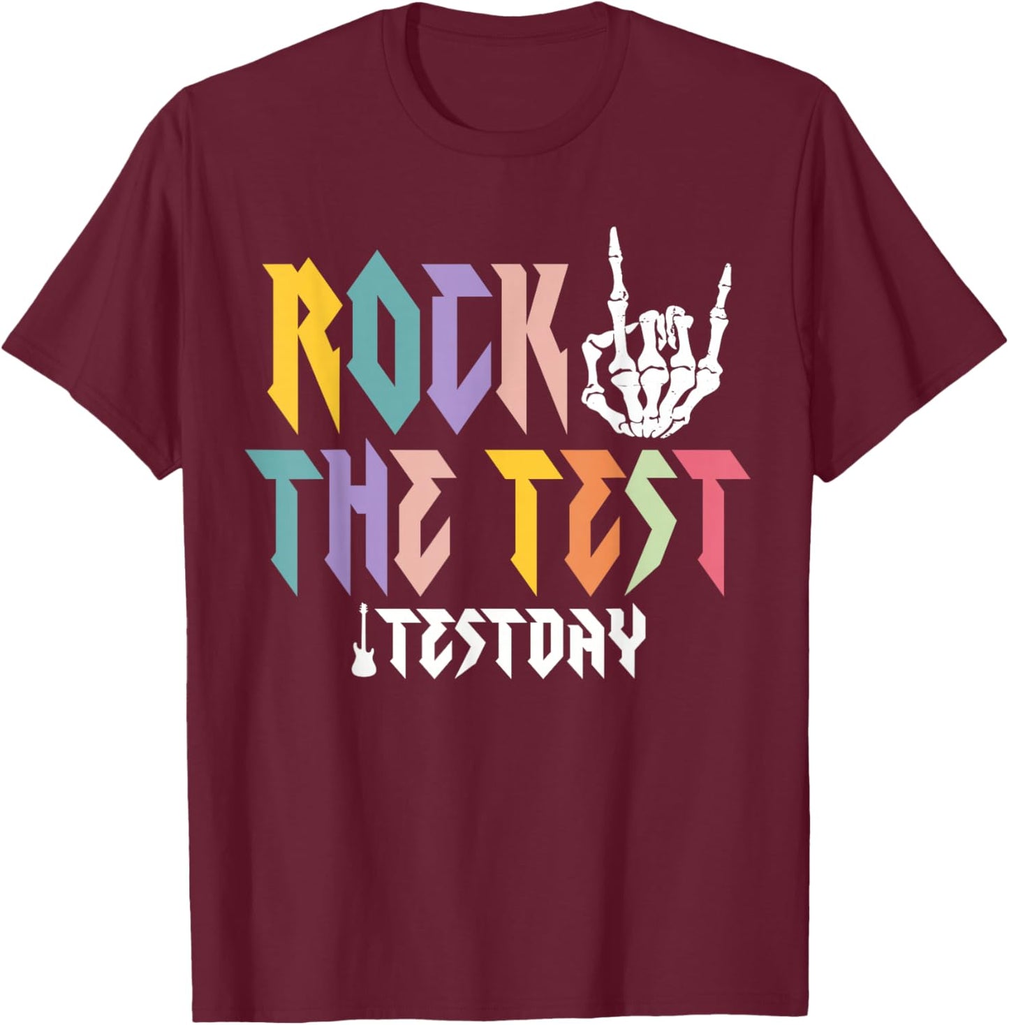 Rock The Test Skeleton Hand Distressed Gifts Teacher Student T-Shirt - T-Shirt | Maroon