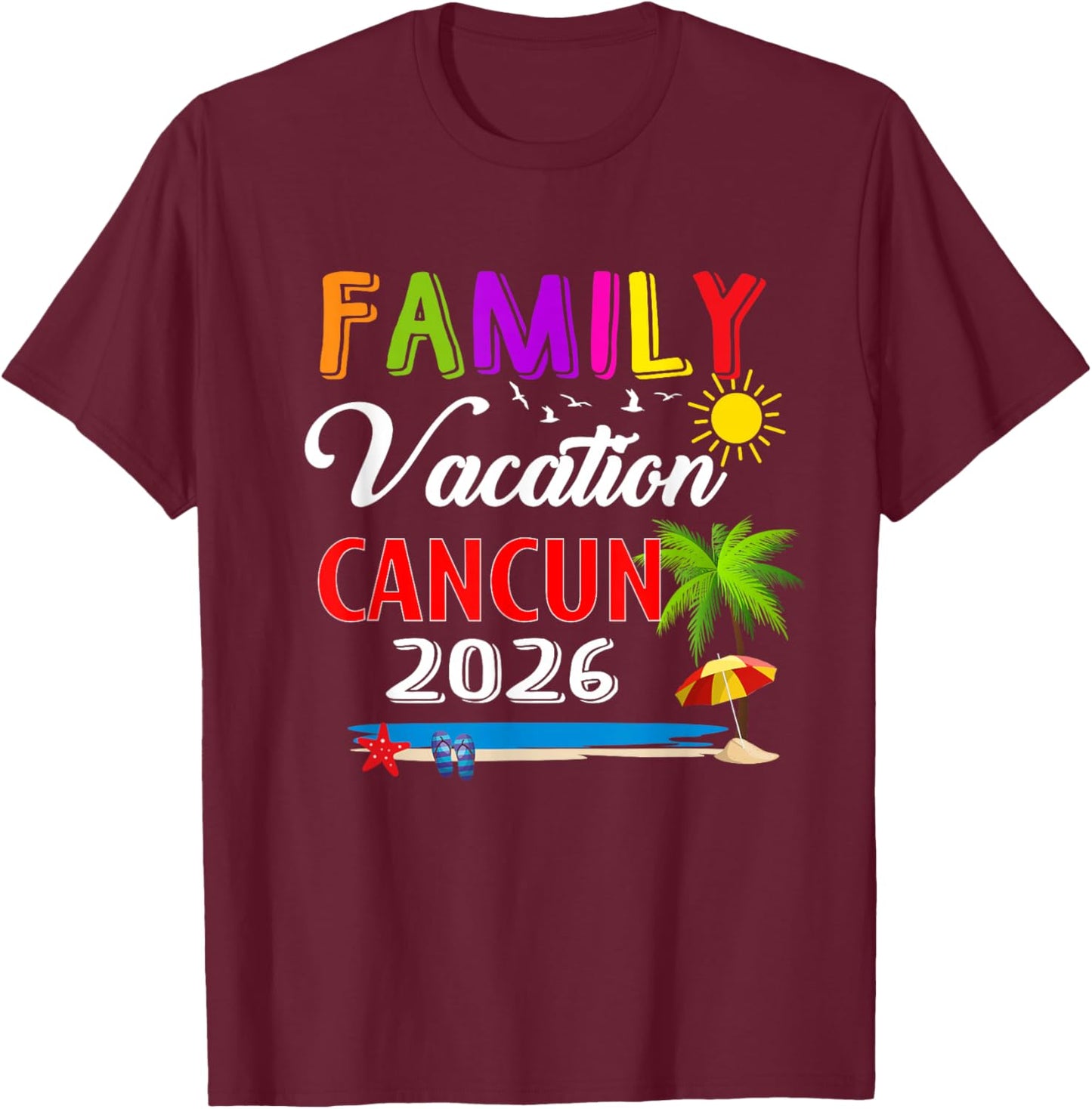 Family Vacation Cancun 2026 Summer Beach Matching Trip T-Shirt - T-Shirt | Maroon