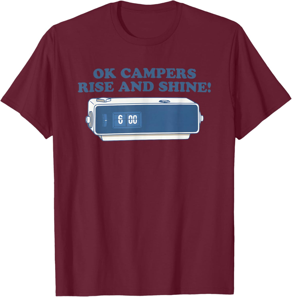 Ok Campers Rise and Shine T-Shirt - T-Shirt | Maroon