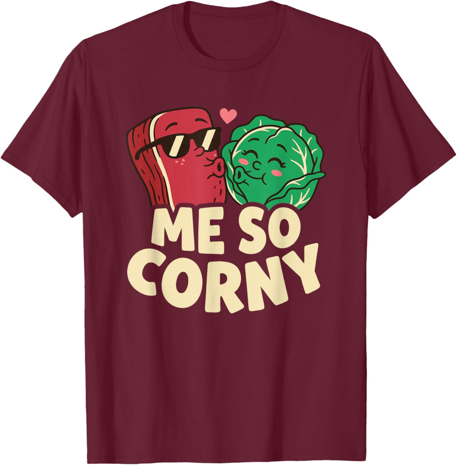 Me So Corny T Funny Corned Beef and Cabbage St Patricks Pun T-Shirt - T-Shirt | Maroon