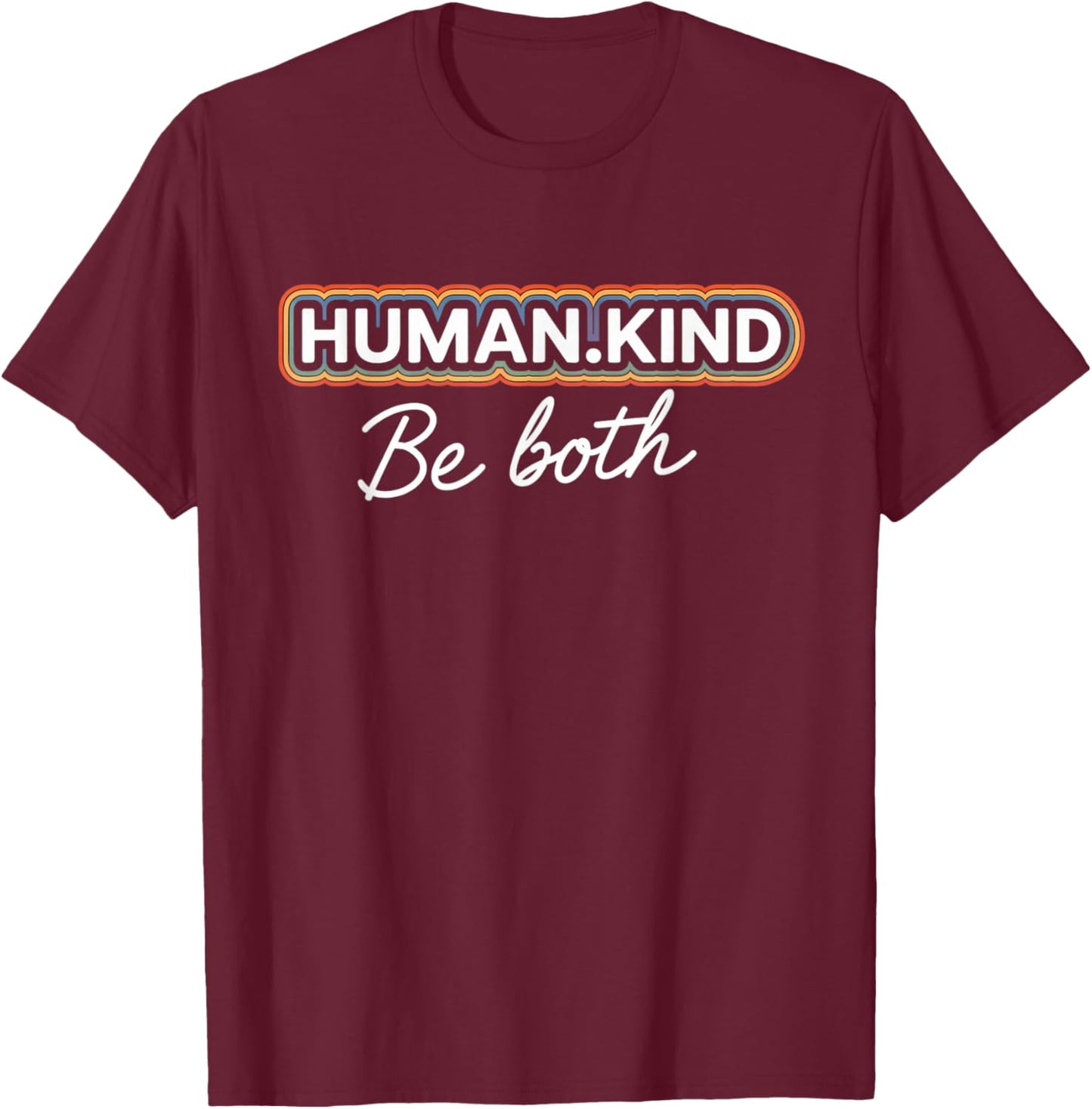 Gay Pride Month Human Kind Ally Rainbow LGBTQ T-Shirt - T-Shirt | Maroon
