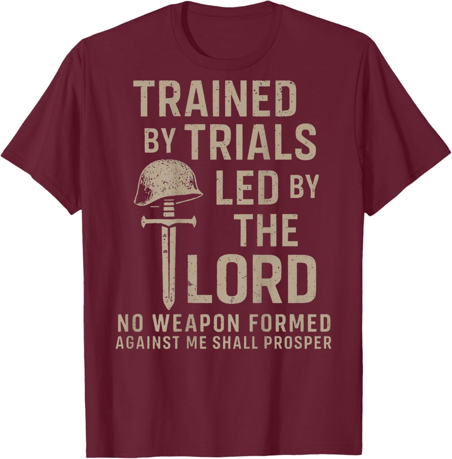 Trained by Trials Led by The Lord (on Back) T-Shirt - T-Shirt | Maroon
