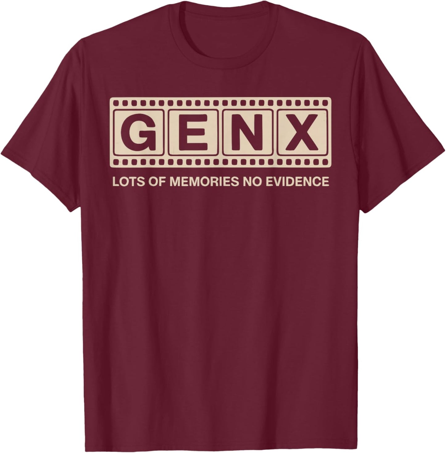 Funny 80s Gen X Lots of Memories No Evidence Retro T-Shirt - T-Shirt | Maroon