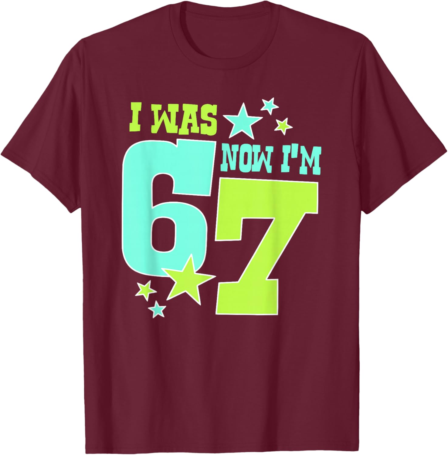 I was 6 Now I'm 7 Funny 7th Birthday Kids T-Shirt - T-Shirt | Maroon