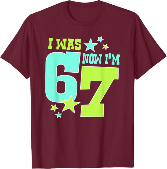 I was 6 Now I'm 7 Funny 7th Birthday Kids T-Shirt - T-Shirt | Maroon