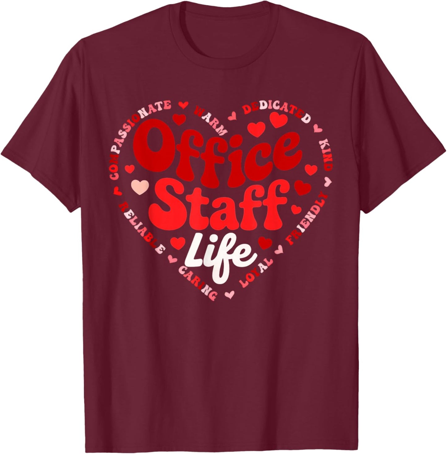 Front Office Staff Life Valentine Admin Back to School T-Shirt - T-Shirt | Maroon