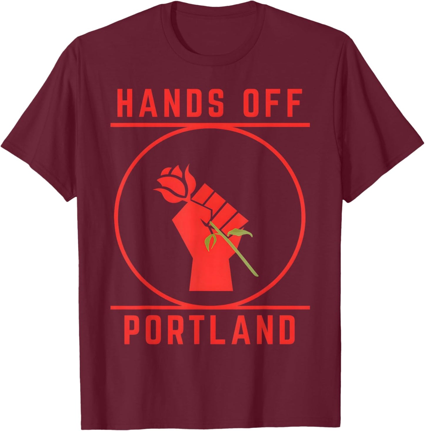 Hands Off Portland Protest T-Shirt - T-Shirt | Maroon