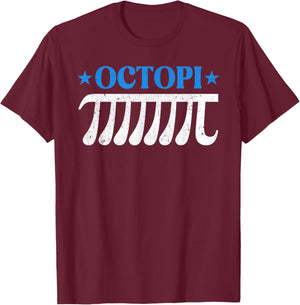 Octopi Funny Pi Day Pi Symbol Math Pun Boy Girl Math Teacher T-Shirt - T-Shirt | Maroon