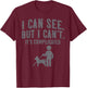 I Can See But I Can't It's Complicated T-Shirt - T-Shirt | Maroon
