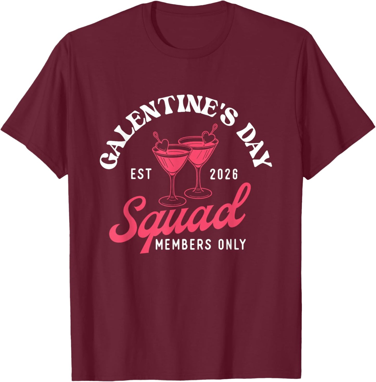 Galentine's Day Squad - Galentine's Day Gals Sisterhood T-Shirt - T-Shirt | Maroon