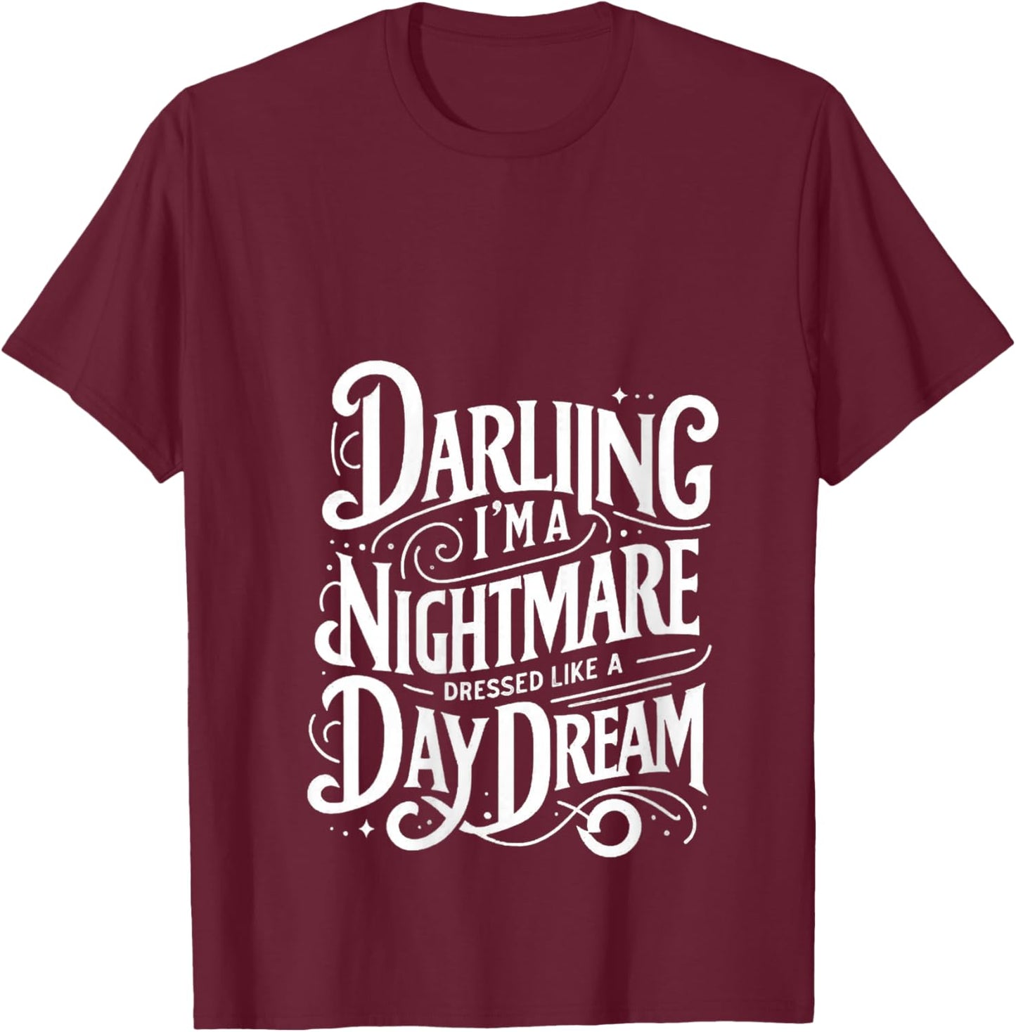 Women's Darling I'm a Nightmare Dressed Vintage Like a Daydream V-Neck T-Shirt - T-Shirt | Maroon