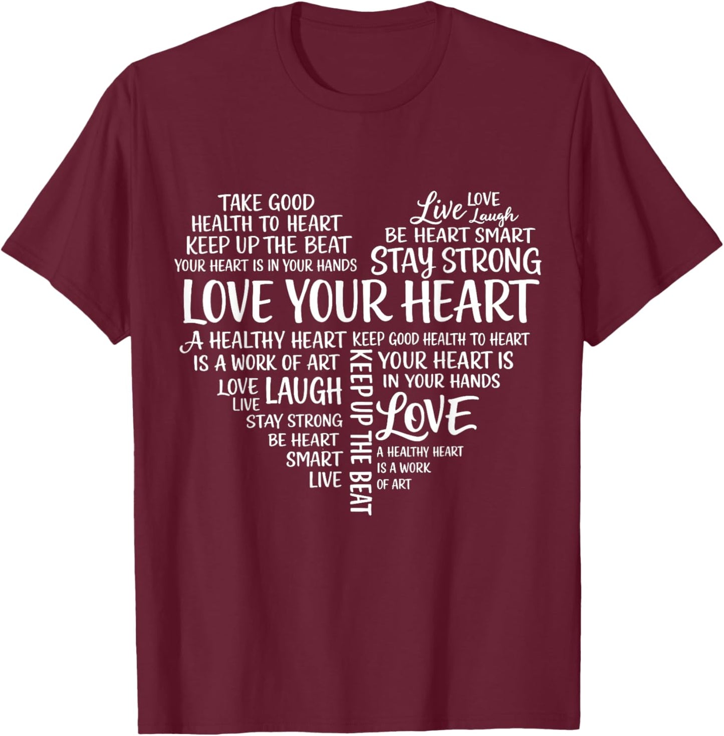 Love Your Heart Health Awarness in February We Wear Red T-Shirt - T-Shirt | Maroon