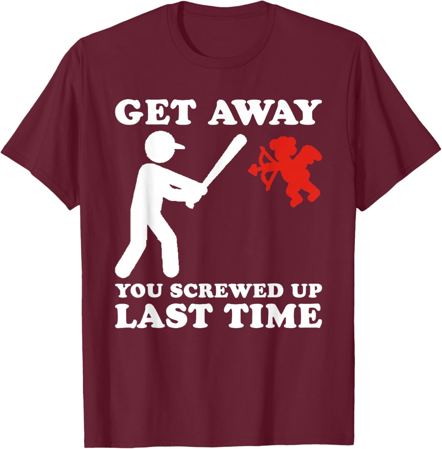Funny Baseball Anti Valentine Humor Cupid Joke Men Women T-Shirt - T-Shirt | Maroon