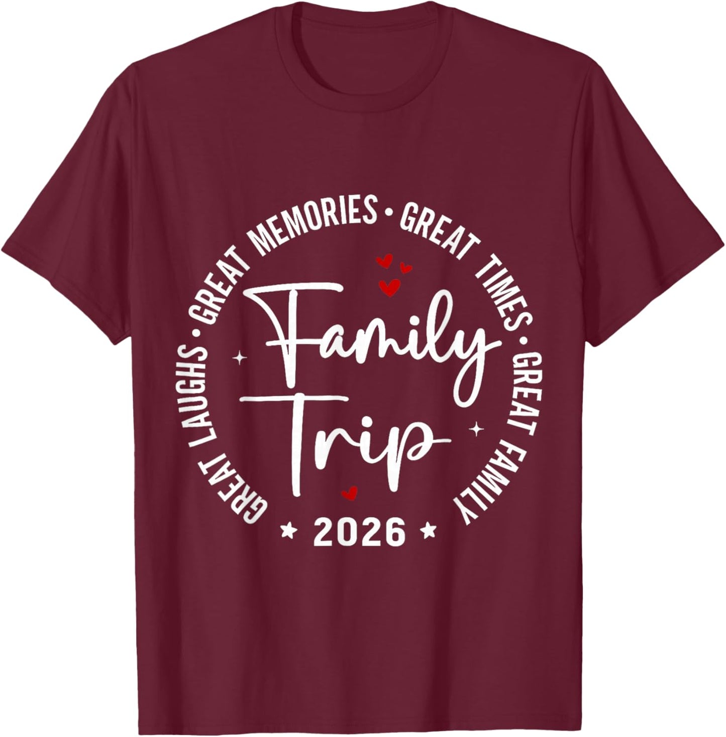 Family Trip Vacation 2026 Matching Summer Group T-Shirt - T-Shirt | Maroon