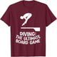 Diving The Ultimate Board Game Funny Design T-Shirt - T-Shirt | Maroon
