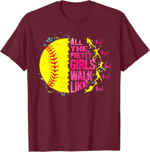 All The Pretty Girls Walk Like This Softball Player Women T-Shirt - T-Shirt | Maroon