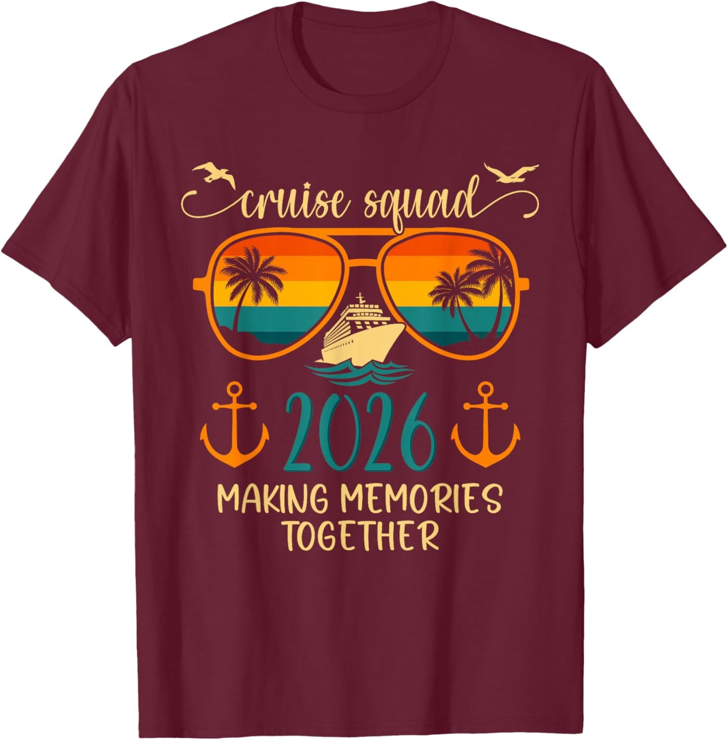 Cruise Squad 2026 Summer Vacation Matching Family Cruise T-Shirt - T-Shirt | Maroon