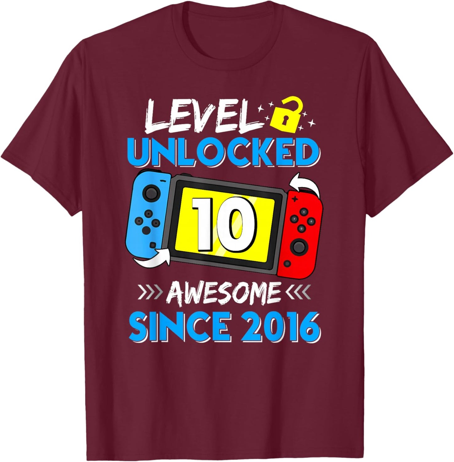 Level 10 Unlocked Awesome Since 2016 10th Birthday T-Shirt - T-Shirt | Maroon