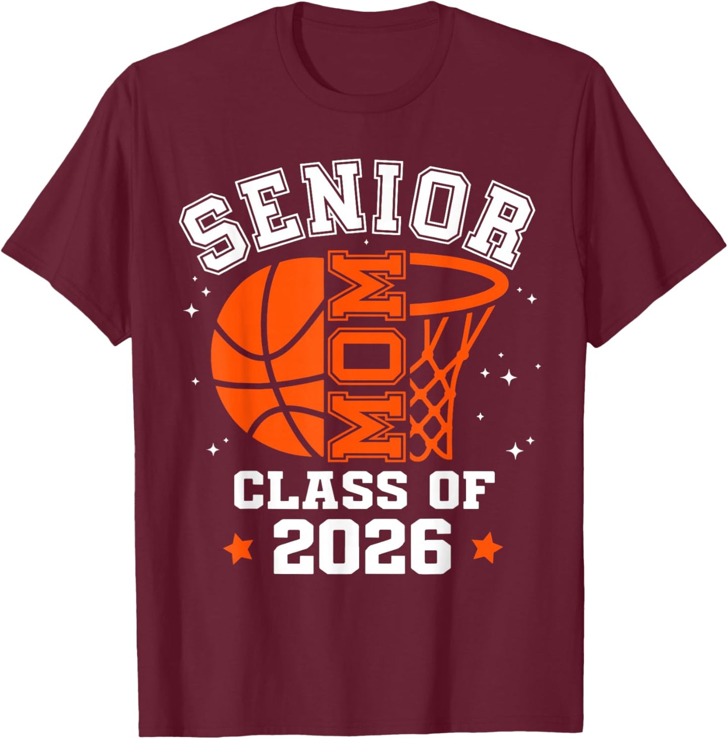 Senior Mom Class of 2026 Basketball Graduation T-Shirt - T-Shirt | Maroon