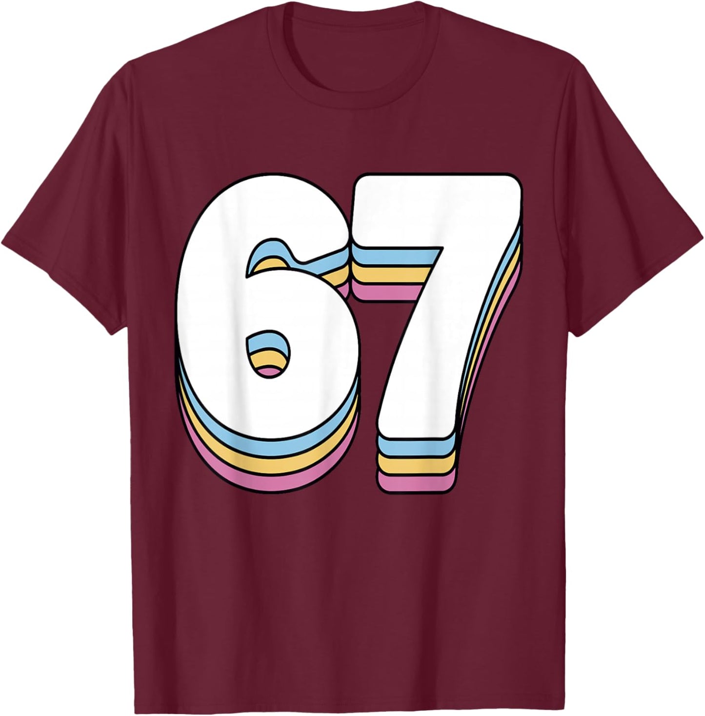 Funny 6 7 Meme Six Seven Gen Alpha Slang 67 T-Shirt - T-Shirt | Maroon