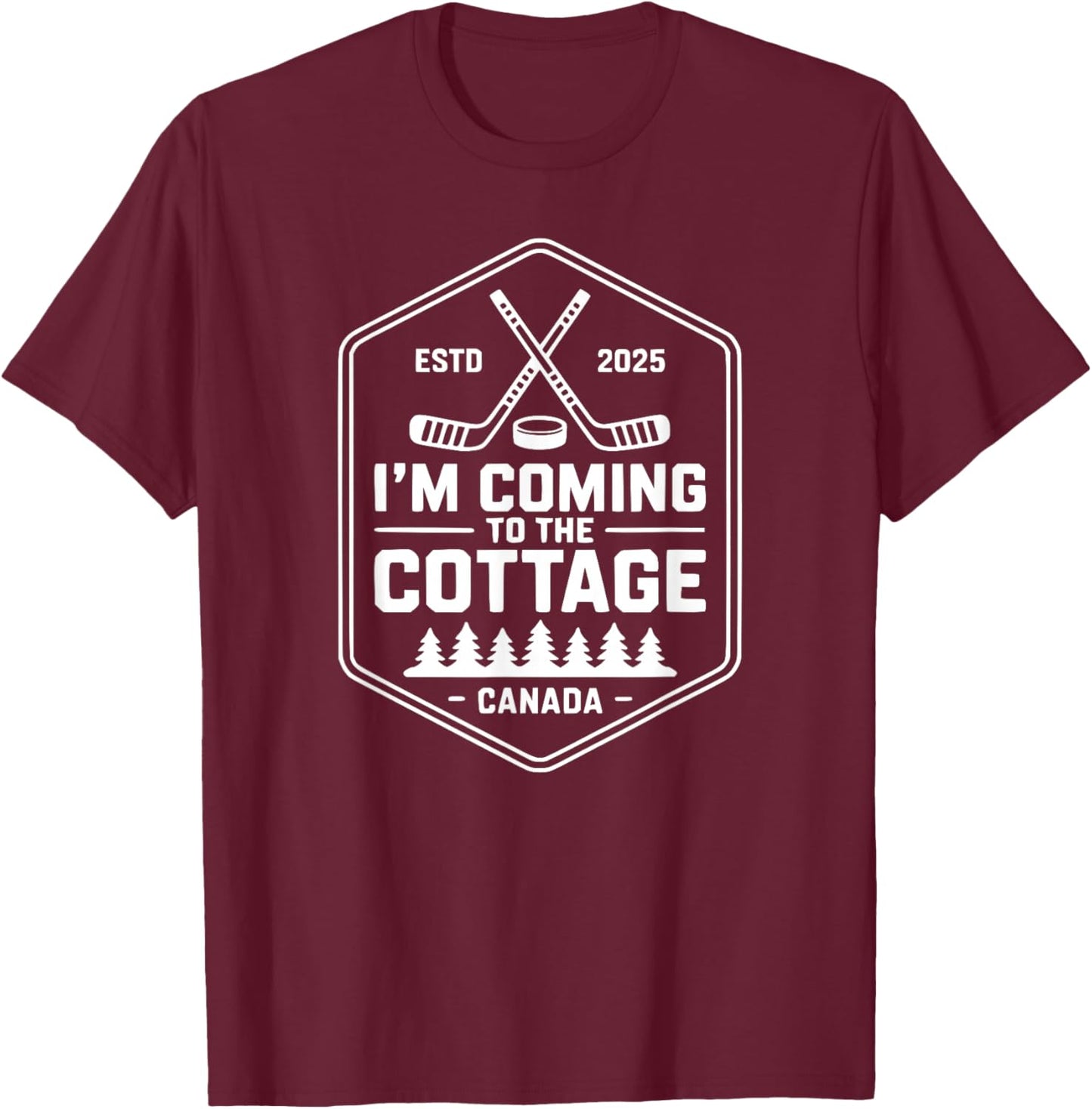 I'm Coming to The Cottage T-Shirt - T-Shirt | Maroon