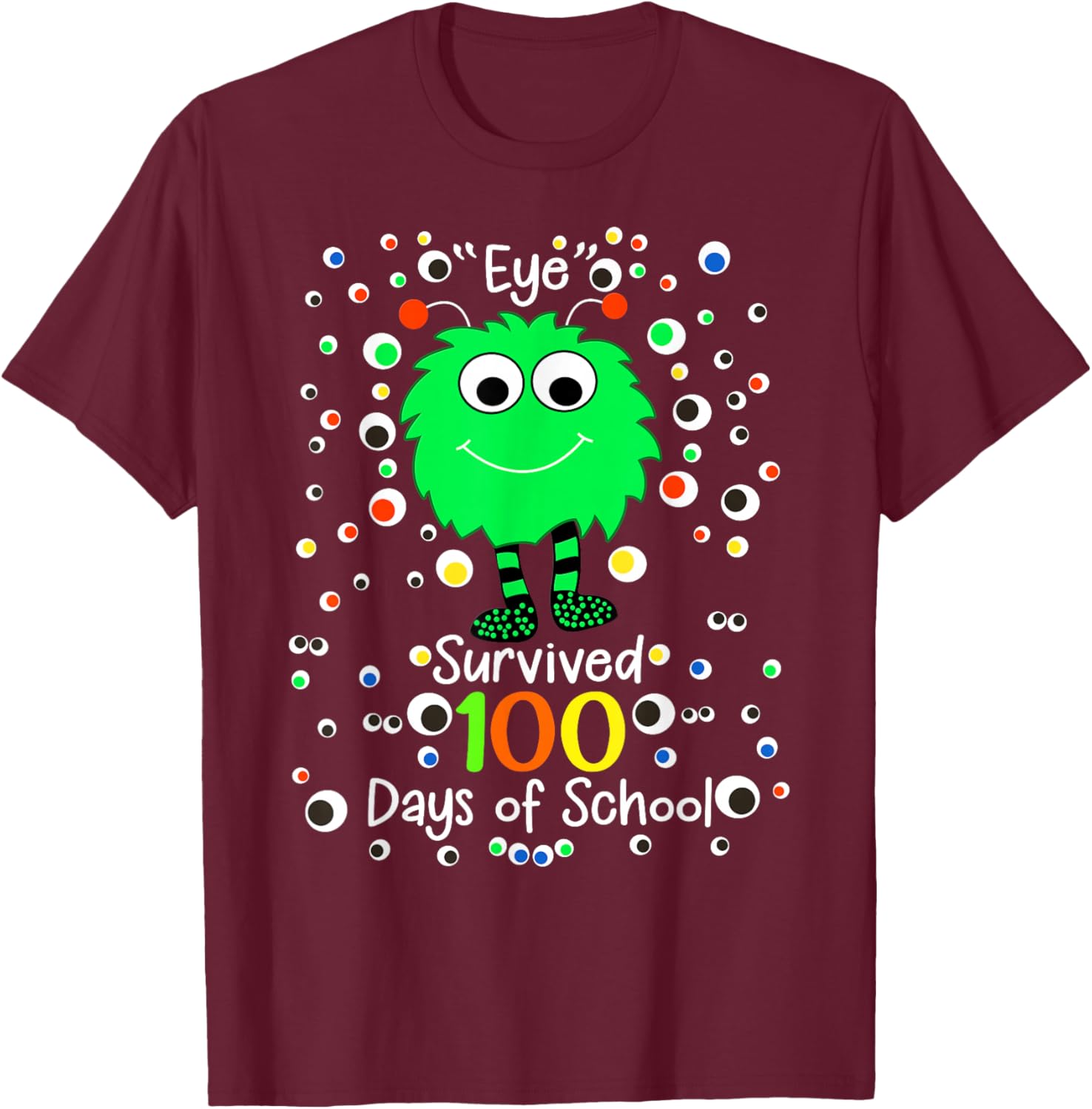 Eye Survived 100th Days of School Monster T-Shirt - T-Shirt | Maroon