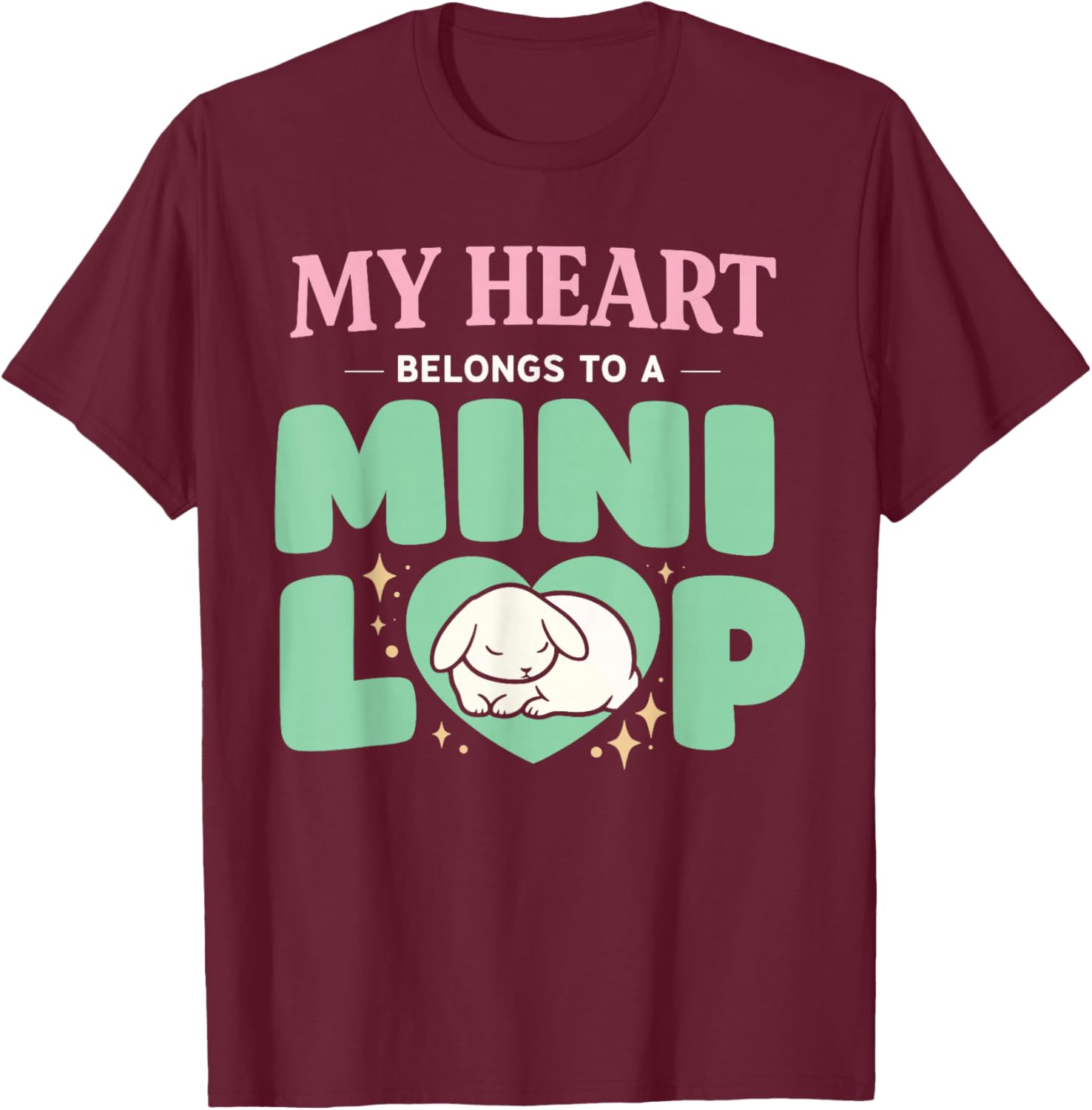 Rabbit Owner Bunny Mom Mini Lop Lover Cute Bunny Pride T-Shirt - T-Shirt | Maroon