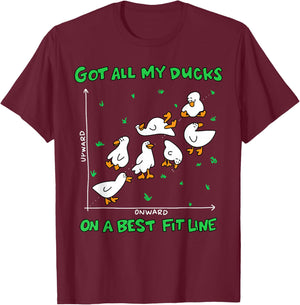 Got All My Ducks On A Best Fit Line Math Teacher Funny Duck T-Shirt - T-Shirt | Maroon