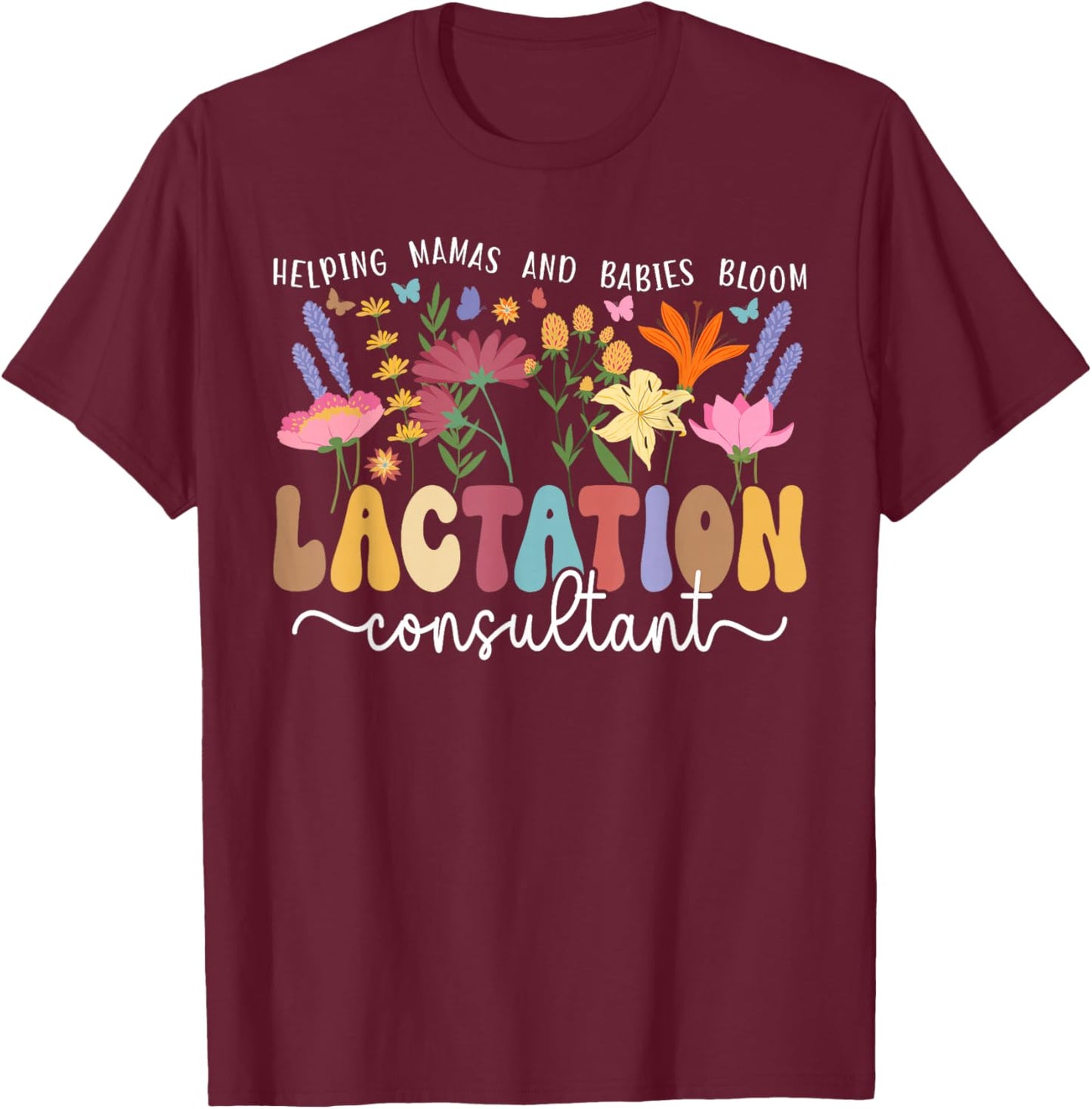 Mamas and Babies Lactation Consultant Lactation Consultants T-Shirt - T-Shirt | Maroon