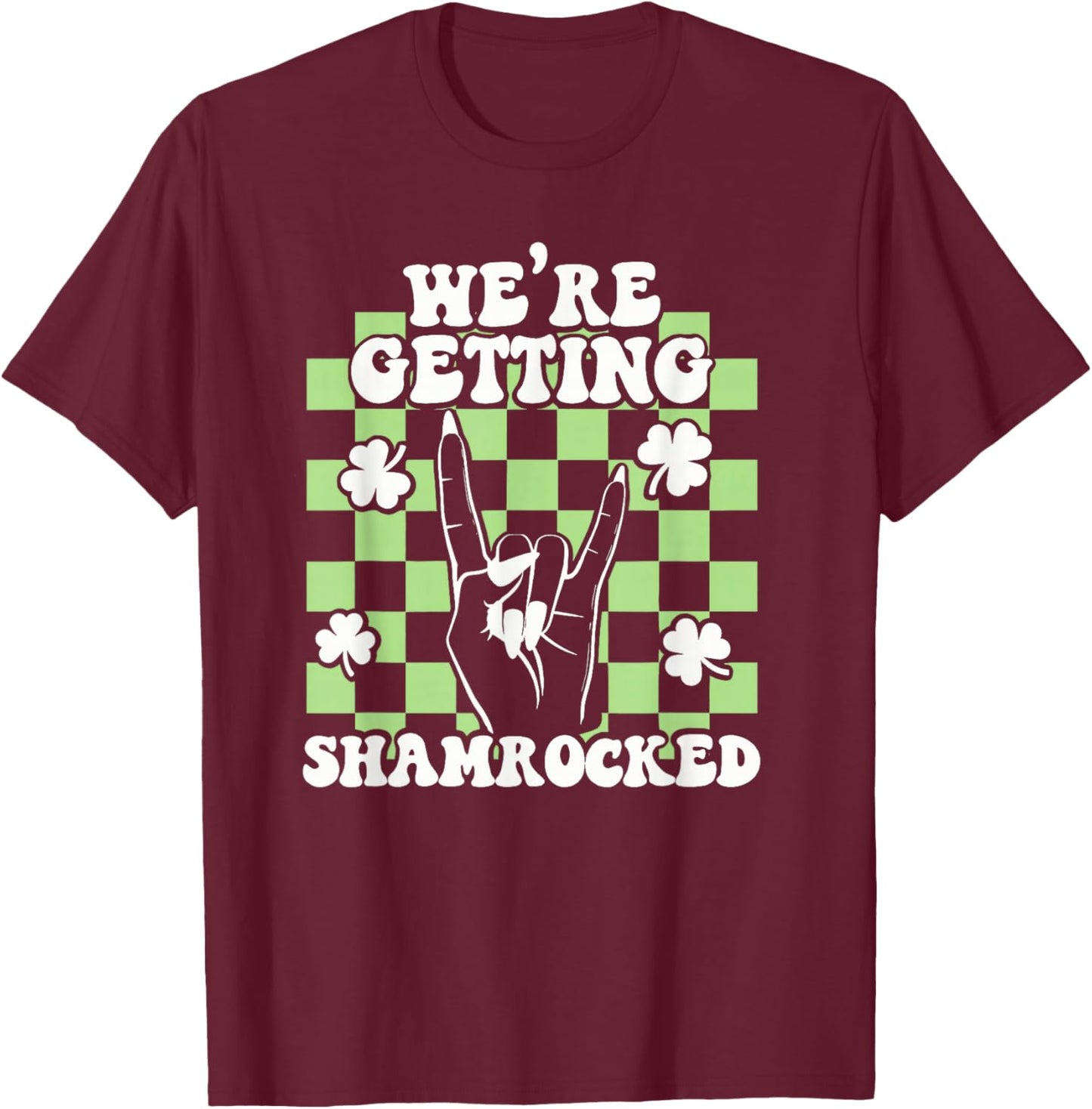 We're Getting Shamrocked St Patricks Day Bachelorette Party T-Shirt - T-Shirt | Maroon