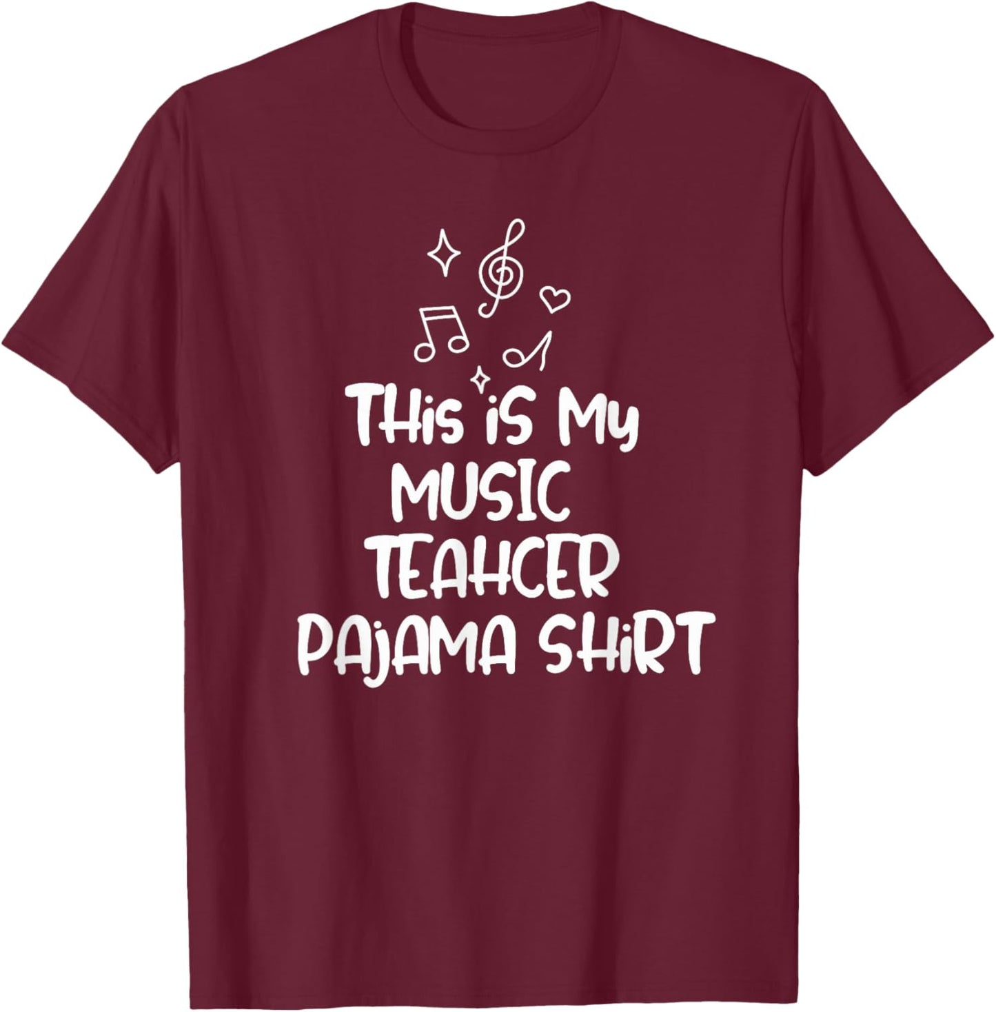 This is My Music Teacher Pajama Shirt for Teachers T-Shirt - T-Shirt | Maroon