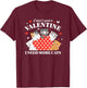 I Don't Need A Valentine I Need More Cats T-Shirt - T-Shirt | Maroon