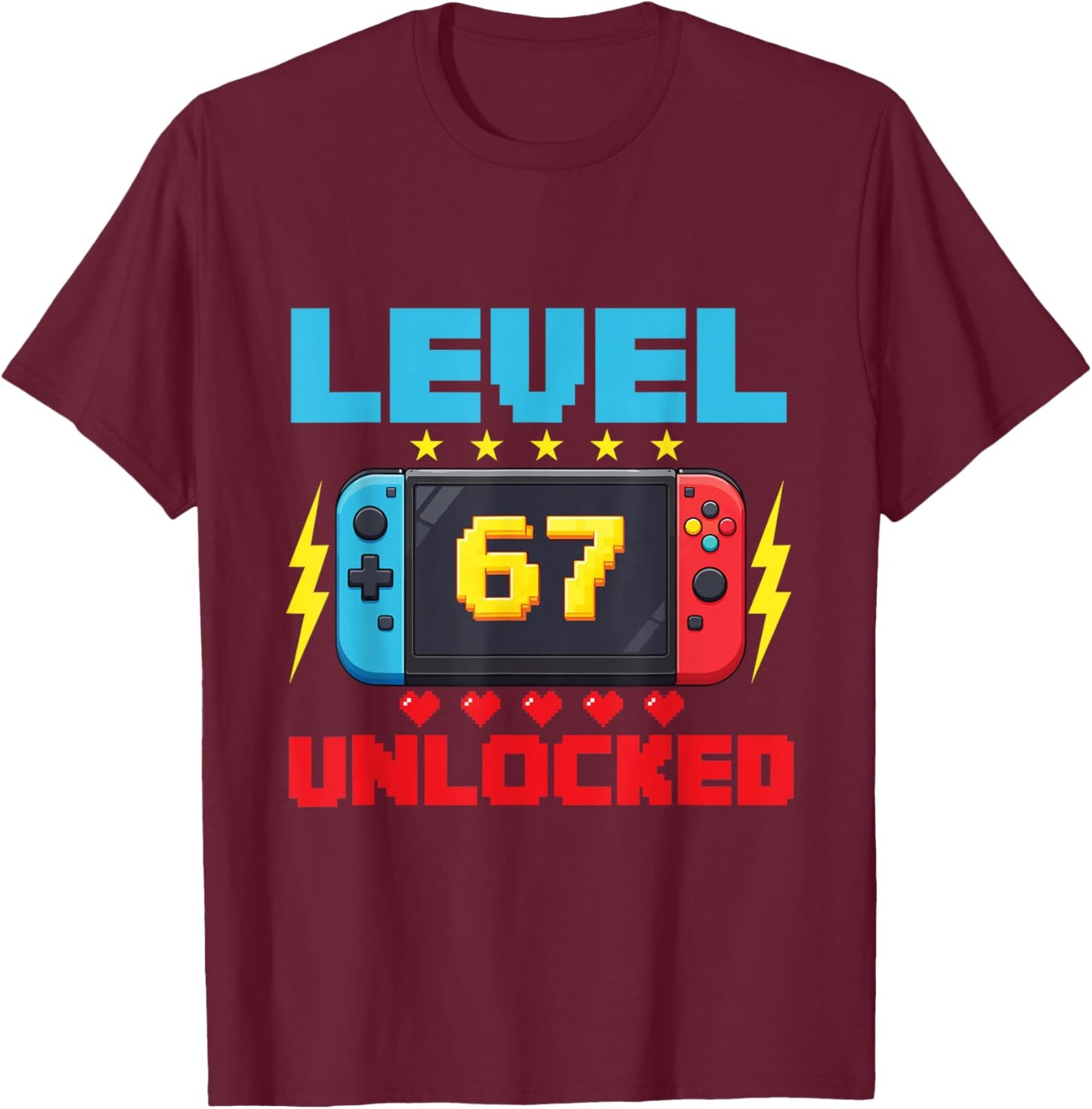 Level 67 Unlocked - 67 Days of School Gamer Six Seven Meme T-Shirt - T-Shirt | Maroon