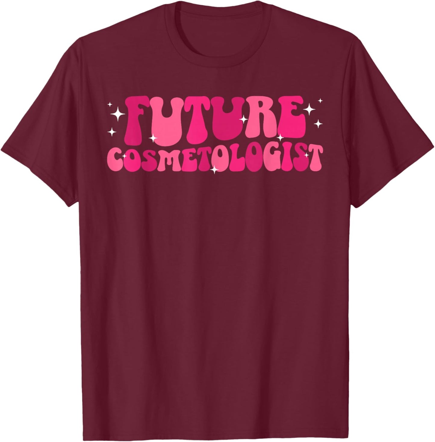 Future Cosmetologist to Be Groovy Cosmetology Student T-Shirt - T-Shirt | Maroon